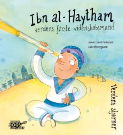 Ibn al-Hayhtam - verdens første videnskabsmand
