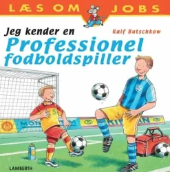 Jeg kender en professionel fodboldspiller