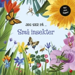 Jeg ser på ... Små insekter