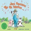 Jens Hansens dyr fik telefon ...