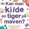Kan man kilde en tiger på maven?