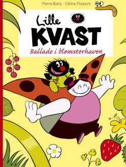 Lille Kvast - Ballade i blomsterhaven