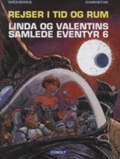 Linda og Valentins samlede eventyr 6: Rejser i tid og rum