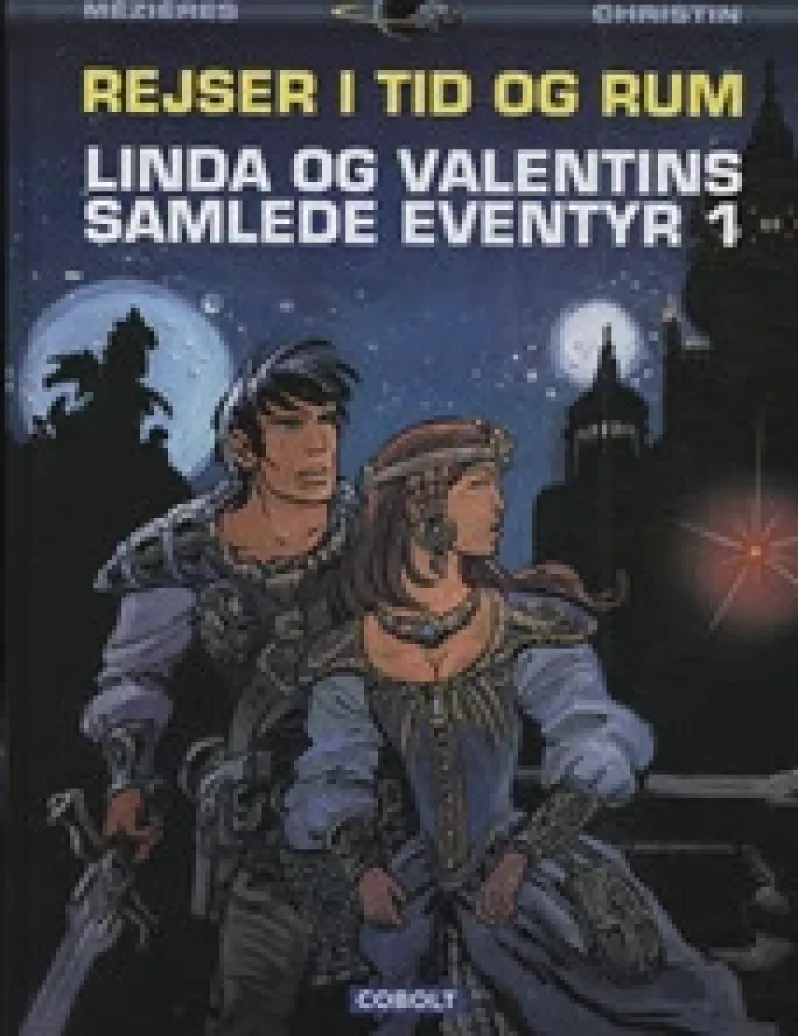 Linda og Valentins samlede eventyr 1: Rejser i tid og rum