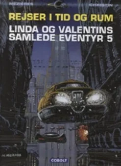 Linda og Valentins samlede eventyr 5: Rejser i tid og rum
