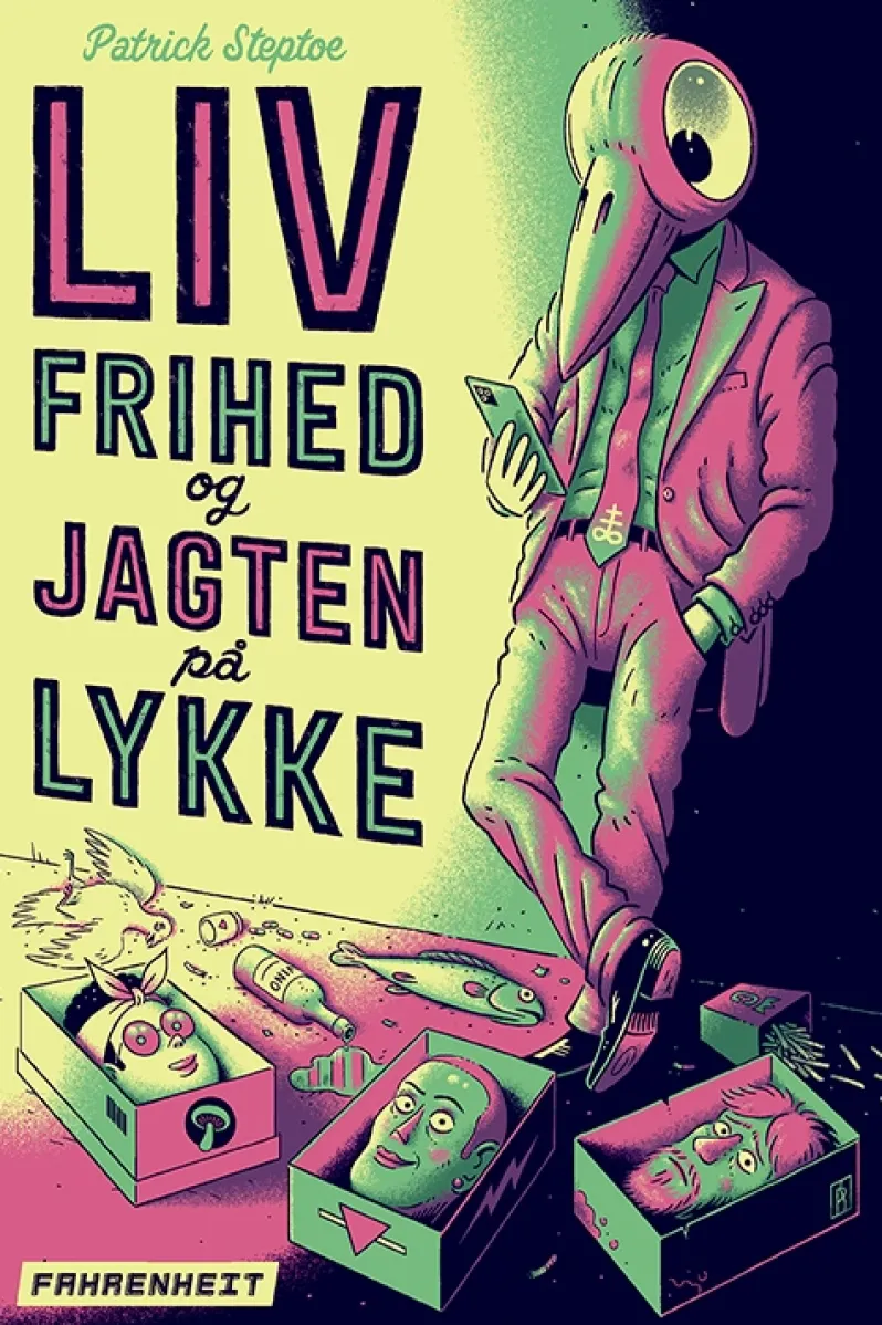 Liv, frihed og jagten på lykke