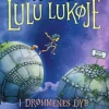 Lulu Lukøje. I drømmenes dyb