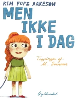Men ikke i dag
