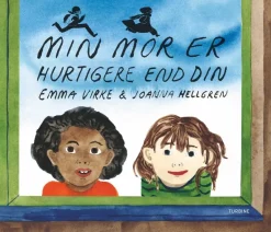 Min mor er hurtigere end din