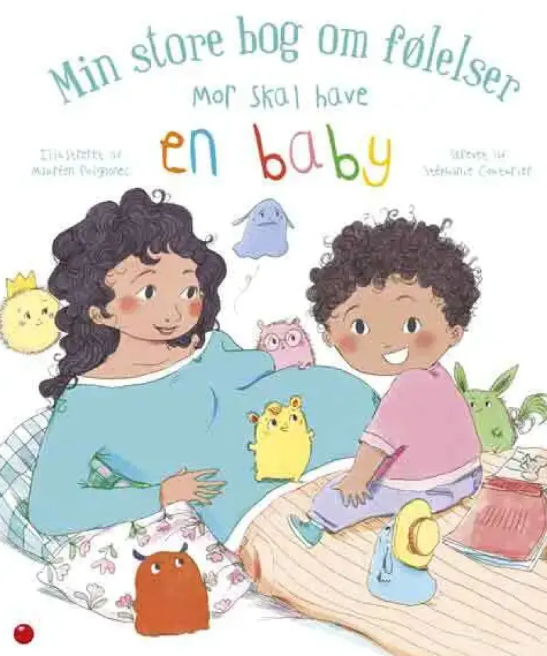 Min store bog om følelser: Mor skal have en baby