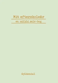 Mit efterskoleår - en udfyld selv-bog