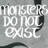 Monsters do not exist