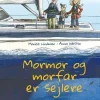 Mormor og morfar er sejlere