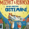 Mozart & Robinson og den mægtige Ostemåne