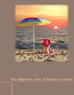 Når bølgerne ruller, så hvisker stranden