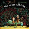 Når vi har puttet dig