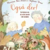 Også der!