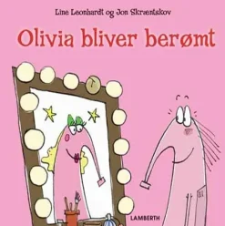 Olivia bliver berømt