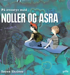 På eventyr med Noller og Asra