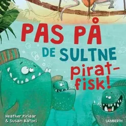 Pas på de sultne piratfisk!