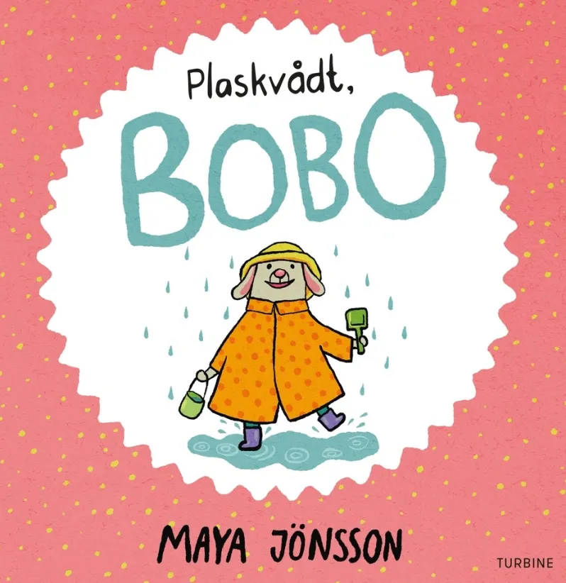 Plaskvådt, Bobo