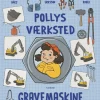 Pollys værksted – Gravemaskine