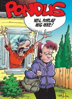 Pondus: Nej, forlad mig ikke!