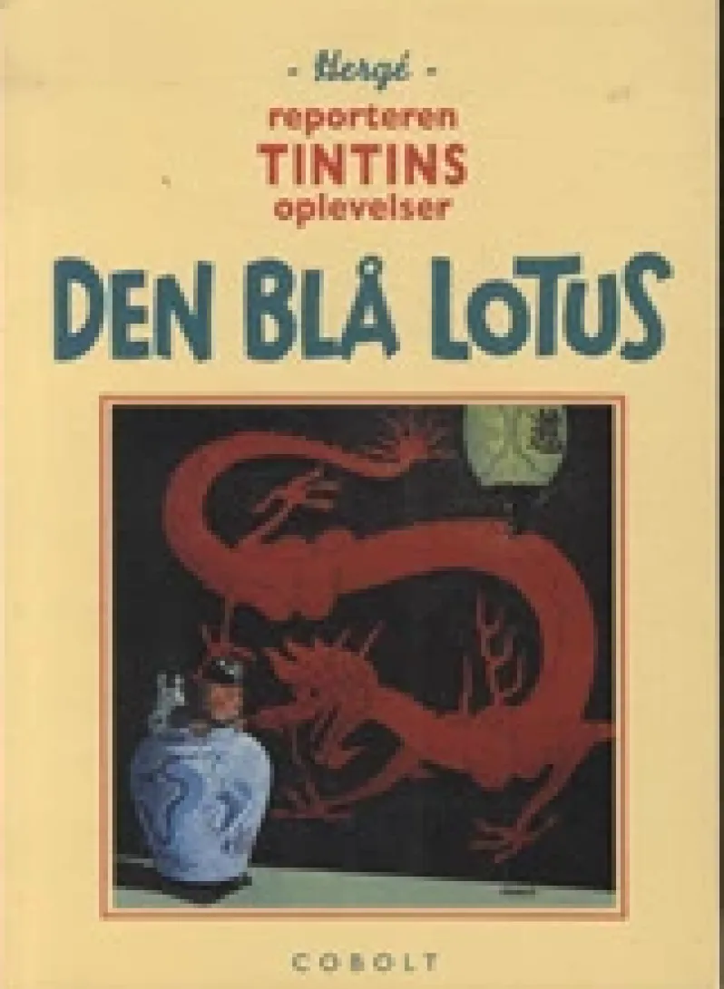 Reporteren Tintins oplevelser: Den Blå Lotus
