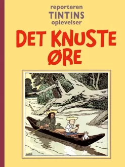 Reporteren Tintins oplevelser: Det knuste øre