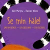 Se min hale!