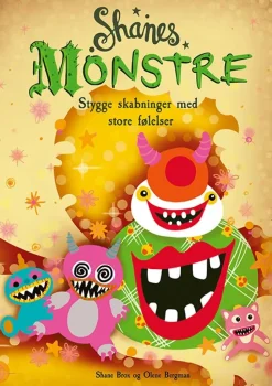 Shanes monstre - stygge skabninger med store følelser