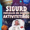 Sigurd fortæller om rummet - Aktivitetsbog