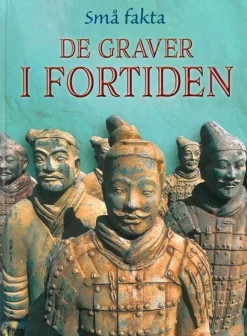 Små fakta: De graver i fortiden