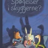Spøgelser i skyggerne?