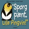 Spørg pænt, Lille Pingvin!