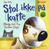 Stol ikke på katte