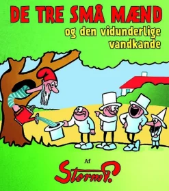 Storm P. - De tre små mænd og den vidunderlige vandkande
