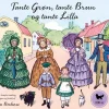 Tante Grøn, tante Brun og tante Lilla - en komplet samling