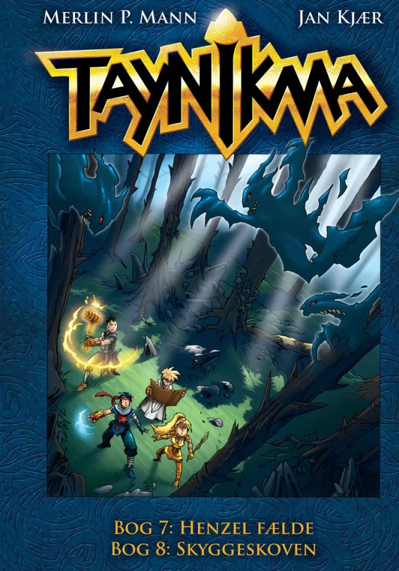 Taynikma 7 og 8: Henzels Fælde og Skyggeskoven