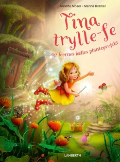 Tina trylle-fe og feernes fælles planteprojekt