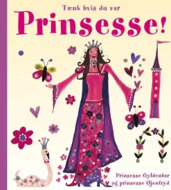 Tænk hvis du var prinsesse!