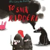 To små riddere