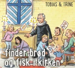 Tobias & Trine finder brød og fisk i kirken