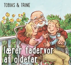 Tobias & Trine lærer fadervor af oldefar