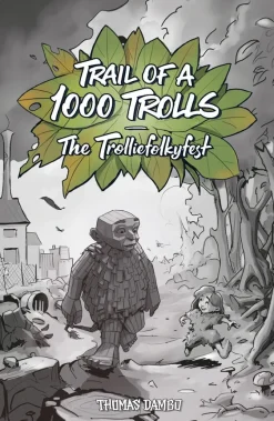 Trail of A 1000 Trolls