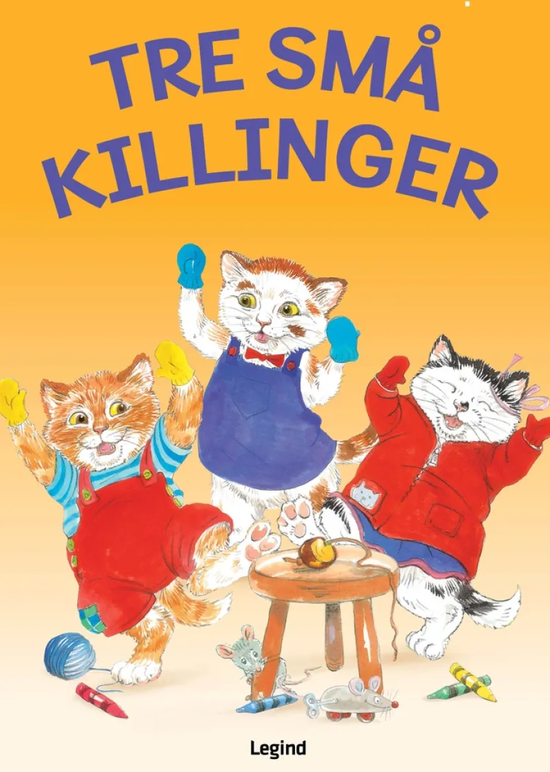 Tre små killinger