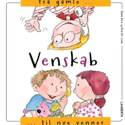 Venskab - Fra gamle til nye venner