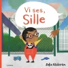 Vi ses, Sille