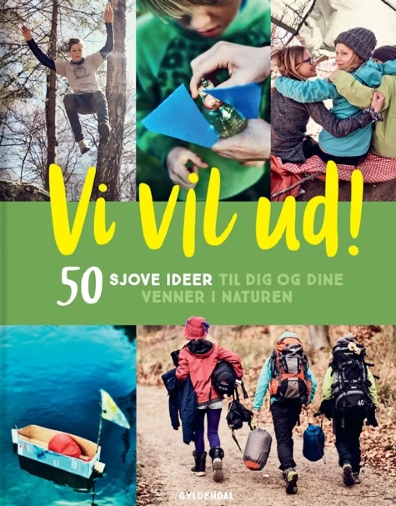 Vi vil ud!