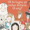 Vil du tegne en anden historie til mig?
